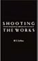 Shooting the Works: On Poetry and Pictures