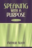Speaking with a Purpose, Sixth Edition
