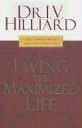 Living the Maximized Life: How to Win No Matter Where You're Starting From