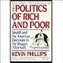The Politics of Rich and Poor: Wealth and the American Electorate in the Reagan Aftermath