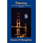 Fidelity (I Found My Heart in San Francisco, Book Six)