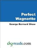 Perfect Wagnerite
