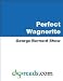 Perfect Wagnerite