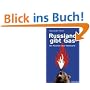 Russland gibt Gas: Die R�ckkehr einer Weltmacht
