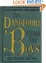 The Dangerous Book for Boys