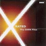  : X-Rated - The Dark Files