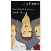 Drei Schritte von der Herrlichkeit