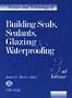 Science and Technology of Building Seals, Sealants, Glazing, and Waterproofing: 3rd Volume/Stp 1254 (Astm Special Technical Publication// Stp)