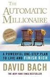 The Automatic Millionaire: A Powerful One-step Plan to Live and Finish Rich