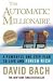 The Automatic Millionaire: A Powerful One-Step Plan to Live and Finish Rich