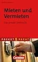Pocket Recht: Mieten und vermieten: Das private Mietrecht