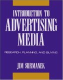 Introduction To Advertising Media: Research, Planning, and Buying