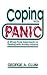 Coping with Panic: A Drug-Free Approach to Dealing with Anxiety Attacks Coping with Panic: A Drug-Free Approach to Dealing with Anxiety Attacks