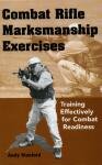 Combat Rifle Marksmanship Exercises
