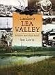 London's Lea Valley: Britain's Best Kept Secret