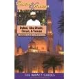 Treasures & Pleasures of Dubai,Abu Dhabi,Oman & Yemen: Best of the Best in Travel and Shopping