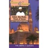 treasures  pleasures of dubaiabu dhabioman  yemen best of the best in travel and shopping