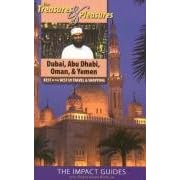 Treasures & Pleasures of Dubai,Abu Dhabi,Oman & Yemen: Best of the Best in Travel and Shopping (Impact Guides)