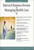 Harvard Business Review on Managing Health Care (Harvard Business Review Paperback Series) (Harvard Business Review Paperback Series)