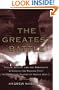The Greatest Battle: Stalin, Hitler, and the Desperate Struggle for Moscow That Changed the Course of World War II