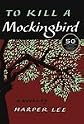 [2010]To Kill a Mockingbird: The 50th Anniversary Edition of the Pulitzer Prize-winning Novel [2010]