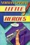 Little Heroes
