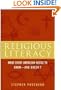 Religious Literacy (What Every American Needs to Know - And Doesn't)