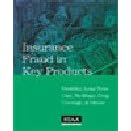 Insurance Fraud in Key Products: Disability, Long-Term Care, MedSupp, Drug Coverage, & Others