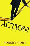 Action!: A Novel