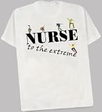 Nurse to the Extreme T-Shirt