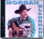 Morgan Blanchard (self titled) Louisiana swamp pop country music on CD