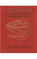 Fish Skulls: A Study of the Evolution of Natural Mechanisms