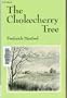 The chokecherry tree (A Zia book)