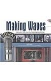 Making Waves: The People and Places of Iowa Broadcasting