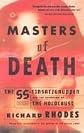 Masters of Death SS-Einsatzgruppen & the Invention of the Holocaust