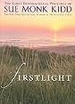 Firstlight: The Early Inspirational Writings of Sue Monk Kidd [Hardcover]
