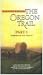 In Search of the Oregon Trail: A Two-Part Documentary That Challenges The Myths and Relives The Actual Experience of Western Migration