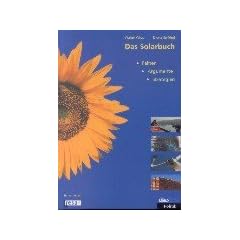Das Solarbuch. Argumente, Strategien, Fakten