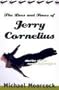 The Lives and Times Of Jerry Cornelius: Stories Of the Comic Apocalypse
