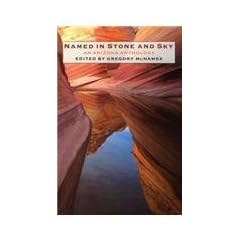 Named in Stone and Sky: An Arizona Anthology
