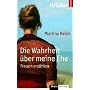 Die Wahrheit �ber meine Ehe: Frauen erz�hlen