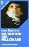 Die Tochter des Million&auml;rs : Kriminalroman - = Silky - Heyne-B&uuml;cher Nr - 1929 Blaue Krimis 345310532X - Leo Rosten