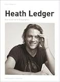 Heath Ledger: Die illustrierte Biographie - Chris Roberts