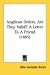 Book Anglican Orders, Are They Valid? A Letter To A Friend (1885)