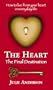 The Heart: The Final Destination