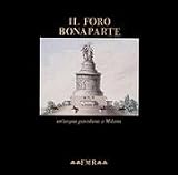 Il Foro Bonaparte: un'utopia a Milano
