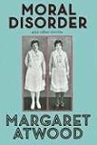 Moral Disorder: and Other Stories