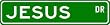 JESUS Street Sign ~ Custom Aluminum Street Signs