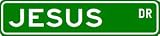 JESUS Street Sign ~ Custom Aluminum Street Signs