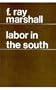 Labor in the South (Western Publications in Industrial Relations)